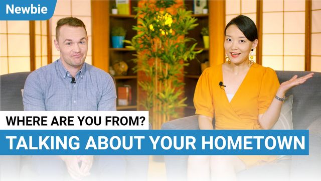 Where are you from? Talking About Your Hometown
