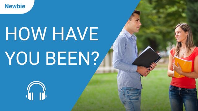 How have you been?