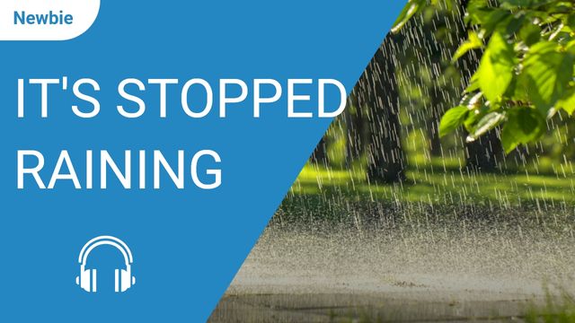 It's Stopped Raining