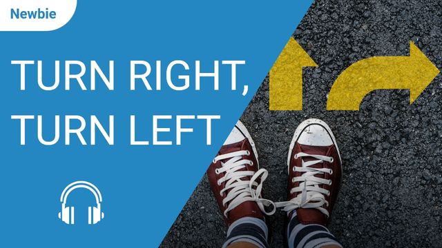 Turn Right, Turn Left